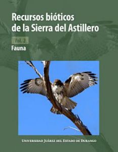 Recursos bióticos de la sierra del Astillero.